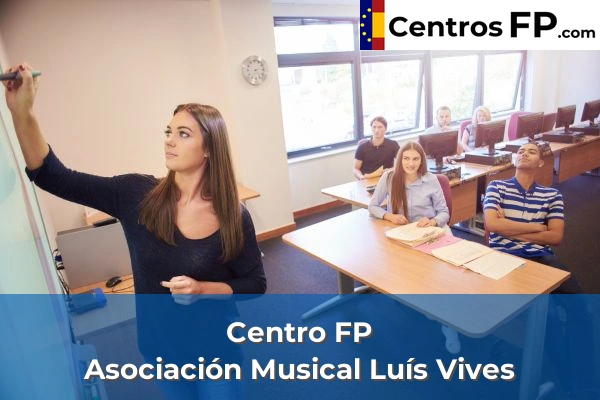 Centro FP Centro Estudios Musicales Massanassa 61 Centro FP Asociación Musical Luís Vives