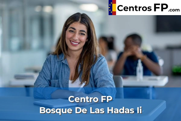 Centro FP Bosque De Las Hadas Ii