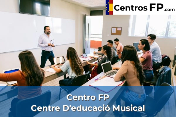 Centro FP Centre D'educació Musical