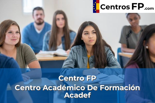 Centro FP Centro Académico De Formación Acadef