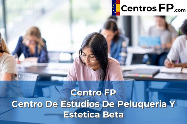Centro FP Sagrado Corazon 66 Centro FP Centro De Estudios De Peluqueria Y Estetica Beta