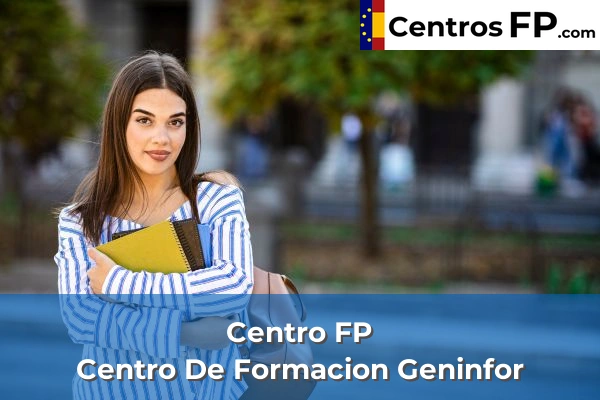 Centro FP Col. "Virgen Reina" 54 Centro FP Centro De Formacion Geninfor