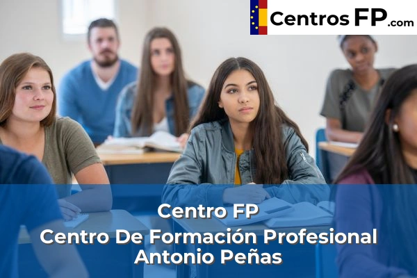 Centro FP Ramon Izquierdo 61 Centro FP Centro De Formación Profesional Antonio Peñas
