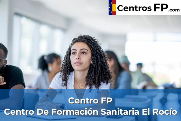 Centro FP Centro De Formación Sanitaria El Rocío 1 centro fp centro fp de formacion sanitaria el rocio img