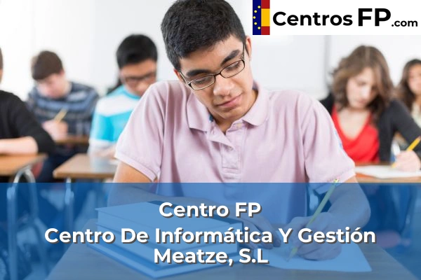 Centro FP Centro De Promocion De La Mujer-centro 74 Centro FP Centro De Informática Y Gestión Meatze, S.L