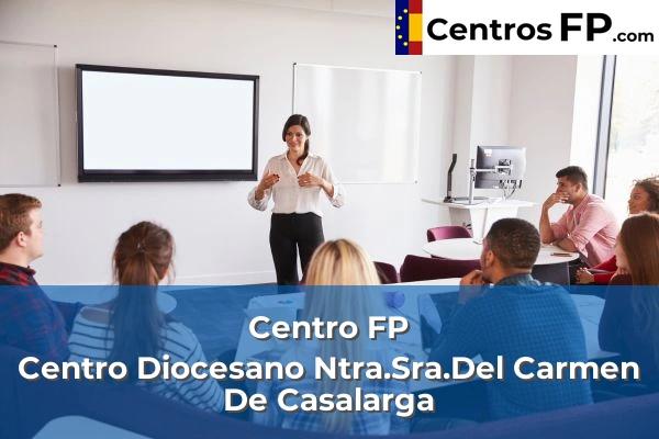 Centro FP San Juan Bautista 58 Centro FP Centro Diocesano Ntra.Sra.Del Carmen De Casalarga