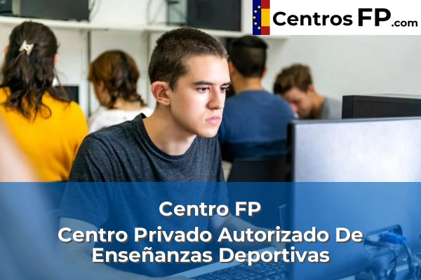Centro FP Garabatos 54 Centro FP Centro Privado Autorizado De Enseñanzas Deportivas