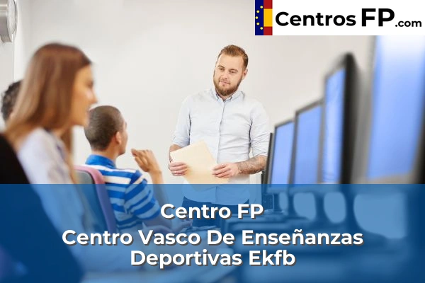 Centro FP Centro Vasco De Enseñanzas Deportivas Ekfb 1 centro fp centro fp vasco de ensenanzas deportivas ekfb img