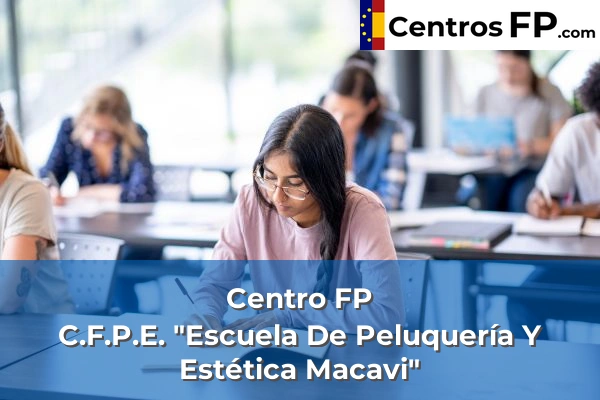 Centro FP Col. "Meres" 65 Centro FP C.F.P.E. "Escuela De Peluquería Y Estética Macavi"