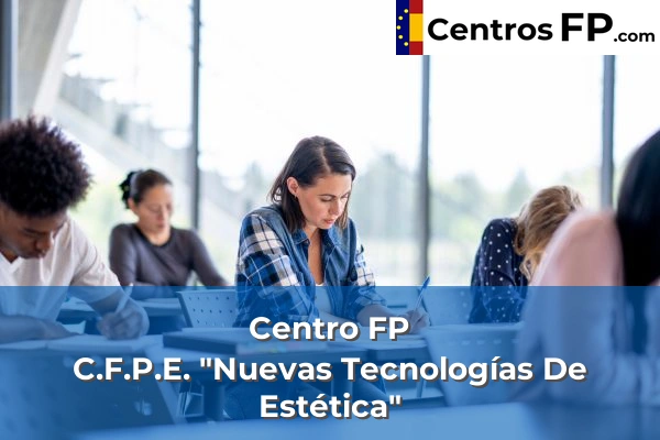 Centro FP C.F.P.E. "Nuevas Tecnologías De Estética"
