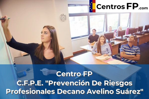 Centro FP Col. "Santo Tomás" 68 Centro FP C.F.P.E. "Prevención De Riesgos Profesionales Decano Avelino Suárez"