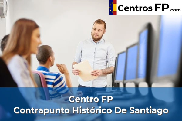 Centro FP Contrapunto Histórico De Santiago