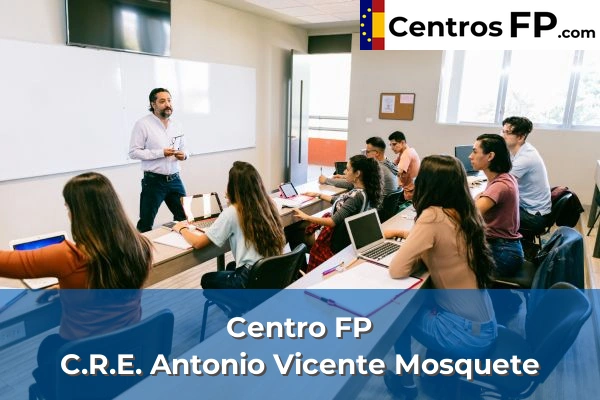Centro FP La Merced 56 Centro FP C.R.E. Antonio Vicente Mosquete