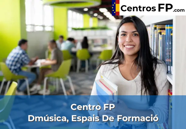 Centro FP Fep Mare De Déu De La Salut 62 Centro FP Dmúsica, Espais De Formació