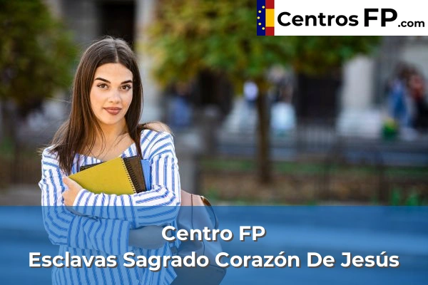 Centro FP Esclavas Sagrado Corazón De Jesús