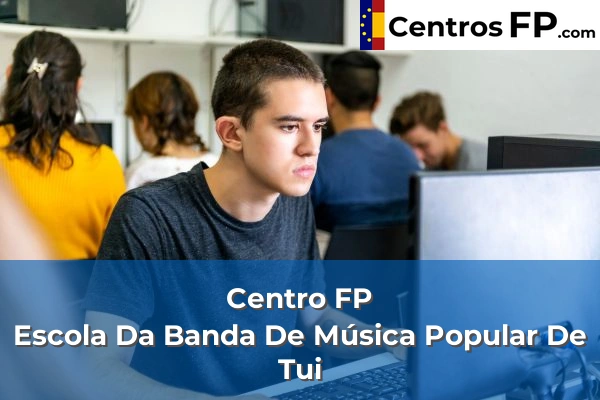 Centro FP Escola Da Banda De Música Popular De Tui