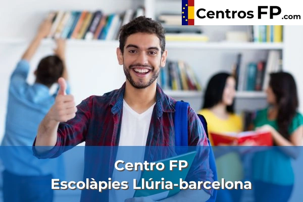 Centro FP Granés 238 Centro FP Escolàpies Llúria-barcelona