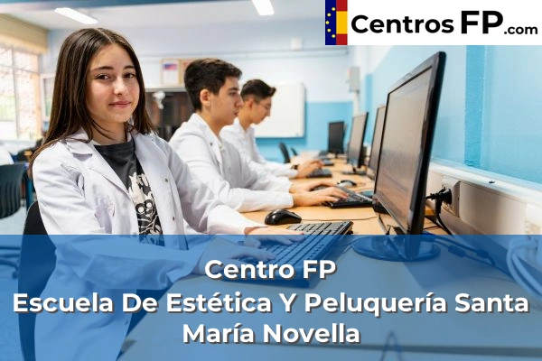 Centro FP Escuela De Estética Y Peluquería Santa María Novella