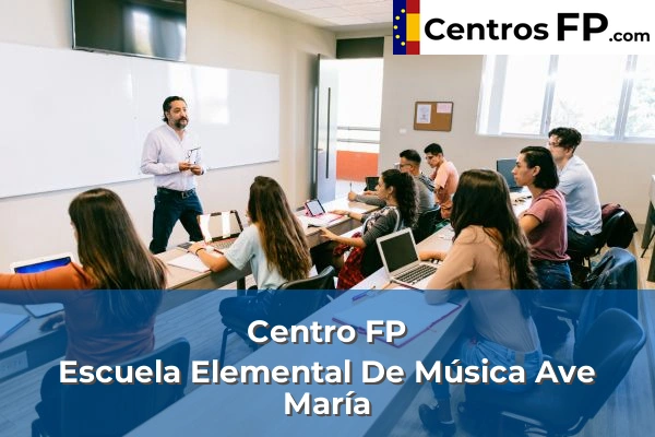 Centros FP en Ronda 5 Centro FP Escuela Elemental De Música Ave María