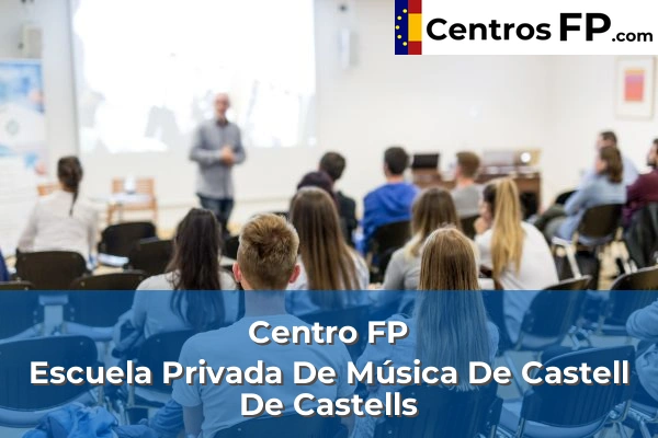Centro FP María Auxiliadora 71 Centro FP Escuela Privada De Música De Castell De Castells