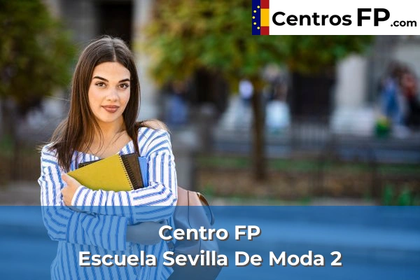 Centro FP Escuela Sevilla De Moda 2