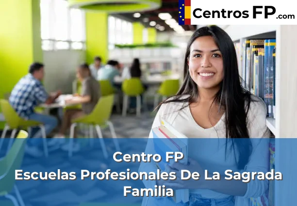Centro FP Liceo Sagrado Corazón 63 Centro FP Escuelas Profesionales De La Sagrada Familia