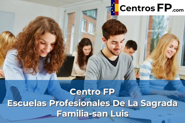 Centro FP Escuelas Profesionales De La Sagrada Familia-san Luis