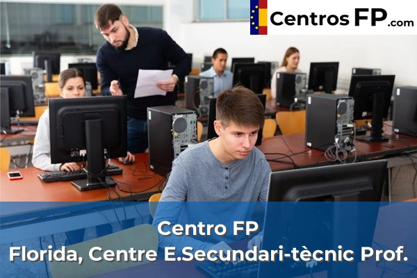 Centro FP Florida, Centre E.Secundari-tècnic Prof.