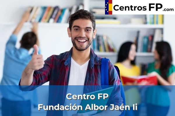 Centro FP Pablo Vi-el Jardín 72 Centro FP Fundación Albor Jaén Ii