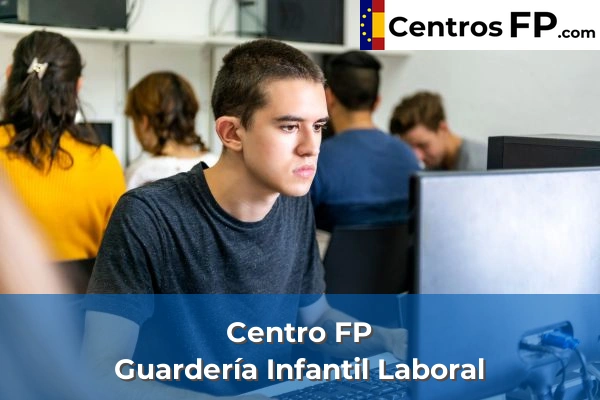 Centro FP Guardería Infantil Laboral