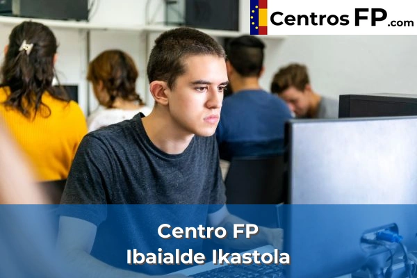 Centro FP Sagrado Corazon 54 Centro FP Ibaialde Ikastola