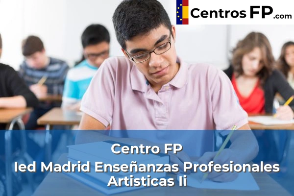 Centros FP en Valdemoro 24 Centro FP Ied Madrid Enseñanzas Profesionales Artisticas Ii