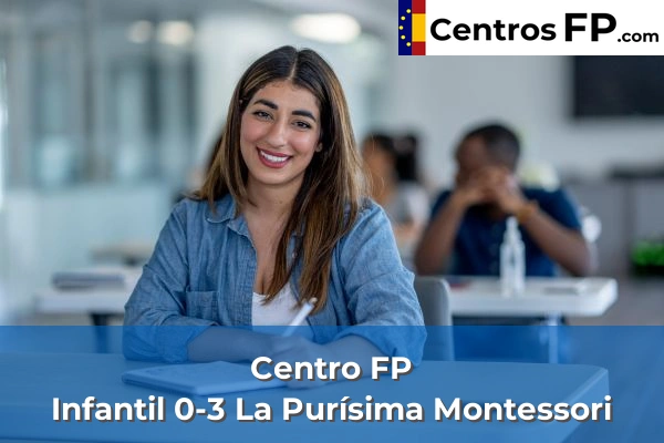 Centro FP Infantil 0-3 La Purísima Montessori