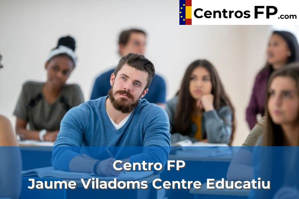 Centro FP Jaume Viladoms Centre Educatiu