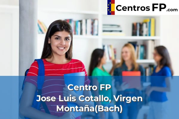 Centro FP Jose Luis Cotallo, Virgen Montaña(Bach)
