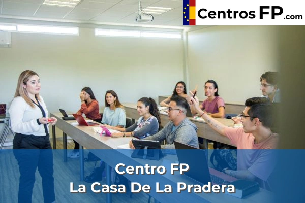 Centro FP La Casa De La Pradera