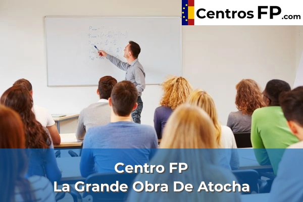 Centro FP Federación Galega De Fútbol 52 Centro FP La Grande Obra De Atocha