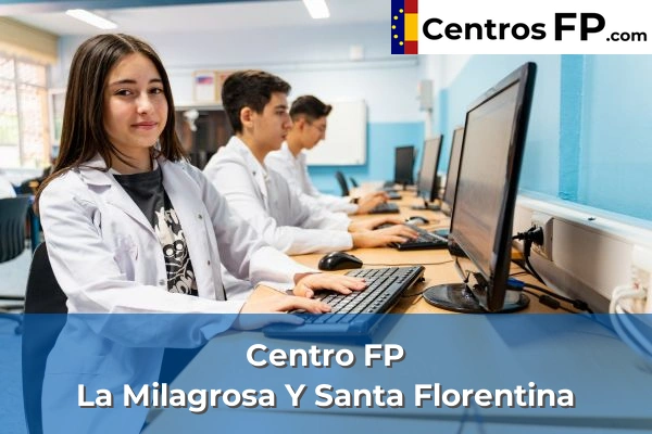 Centro FP La Milagrosa Y Santa Florentina