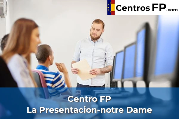 Centro FP Mater Dei 73 Centro FP La Presentacion-notre Dame