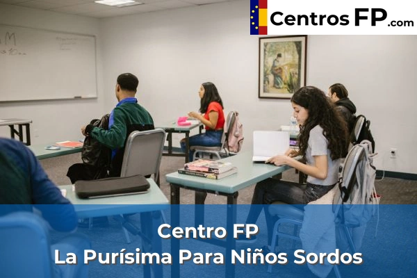 Centro FP Nanyland Hispanidad 132 Centro FP La Purísima Para Niños Sordos
