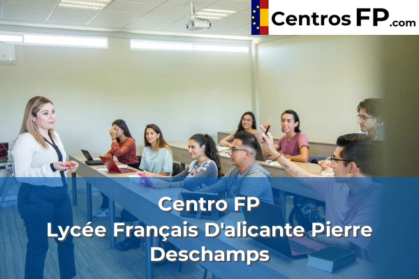Centro FP San Juan Bautista 74 Centro FP Lycée Français D'alicante Pierre Deschamps