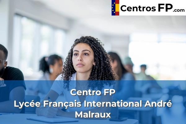 Centro FP Lycée Français International André Malraux