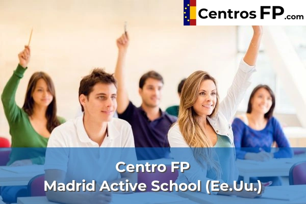 Centro FP Los Castillos 76 Centro FP Madrid Active School (Ee.Uu.)