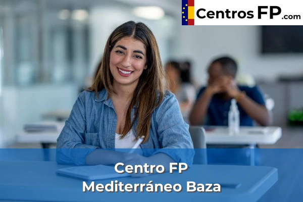 Centro FP Juan Xxiii-chana 54 Centro FP Mediterráneo Baza
