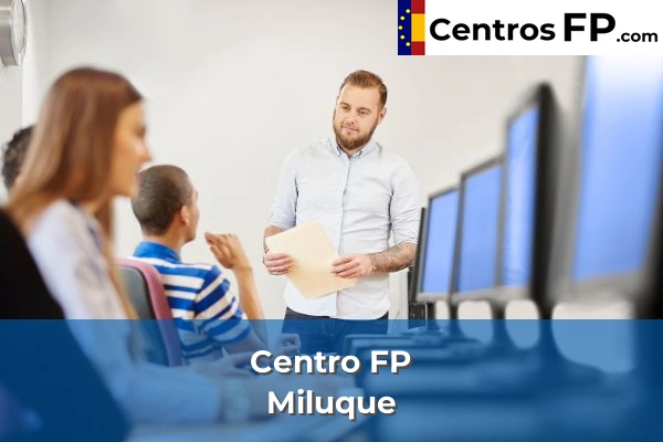 Centros FP en Dehesa Baja 2 Centro FP Miluque