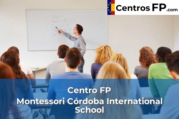 Centro FP Montessori Córdoba International School
