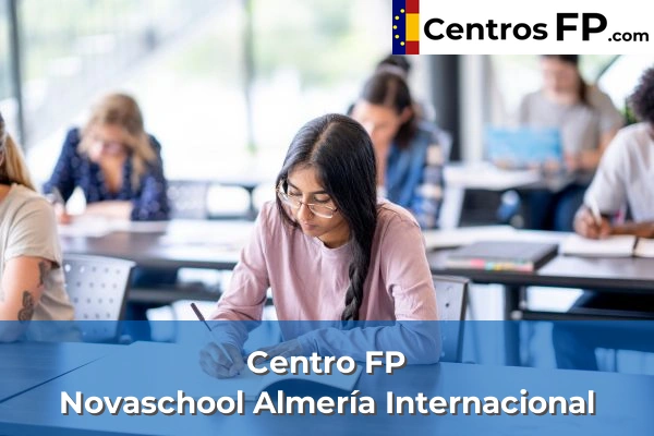 Centro FP Había Una Vez 126 Centro FP Novaschool Almería Internacional