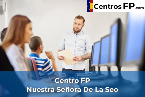 Centro FP Nuestra Señora De La Seo