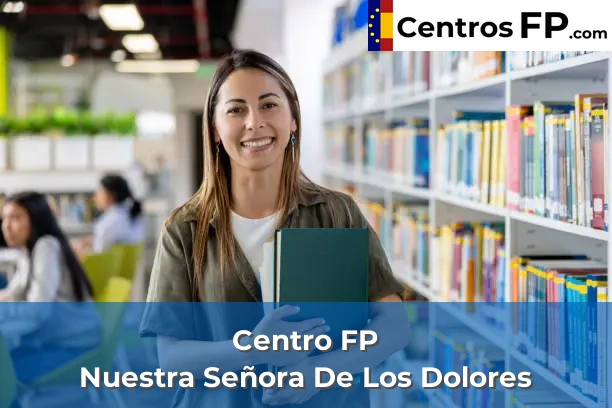 Centro FP Nuestra Señora De Los Dolores
