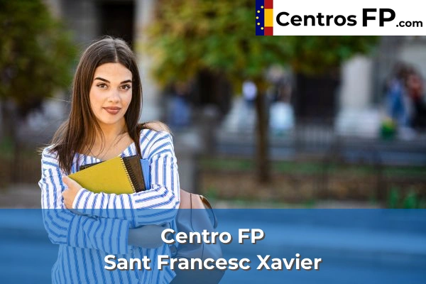 Centro FP Sant Francesc Xavier